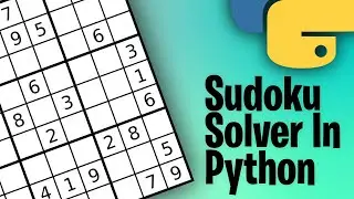 How to build a Sudoku Solver in Python
