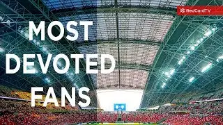 Who Are The Best Asia Football Fans | Red Card TV