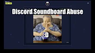 Discord Soundboard Abuse