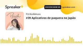 #39 Aplicativos de paquera no Japão (part 1 of 5)