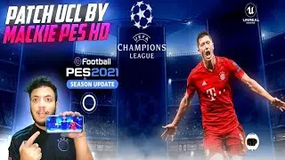 How To Download Mackie  Champions League | Pes 2021 Mobile 5.7.0 Best