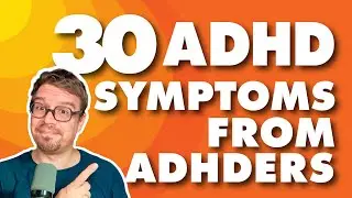 Do I Have ADHD? ADHD Symptoms & Signs from ADHDers