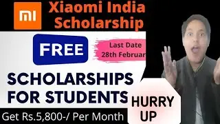 MI Scholarship 2021| Free registration for students| Xiaomi india scholarship 