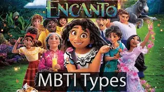 MBTI Personality Types of Encanto Characters