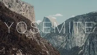 Yosemite 2022: A Cinematic Short