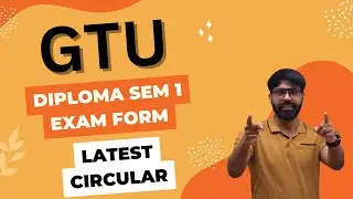 GTU DIPLOMA SEM 1 EXAM FORM | GTU LATEST CIRCULAR | EXAM DATE ?