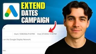 How To Extend Google Ads Campaign Dates (Tutorial 2026)