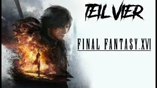 FINAL FANTASY XVI Teil 4