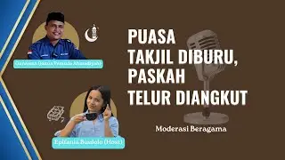 Puasa Takjil diburu, Paskah telur diangkut || Moderasi Beragama || Kocast #06