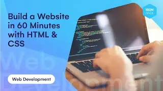 Build a Website in 60 Minutes with HTML&CSS - Ironhack Tech School