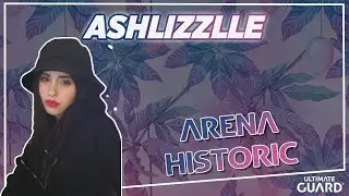 Magic Arena Historic - Ashlizzlle