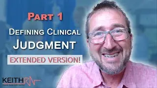 Part 1: Defining Clinical Judgment — EXTENDED!