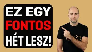 EZ EGY FONTOS HÉT LESZ! [Részletek]