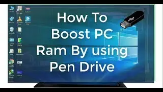 How To Use a USB Pen Drive as RAM (Windows 10/8/7)