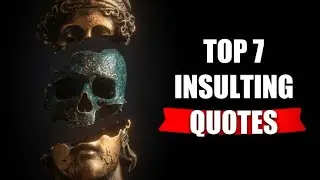 TOP 7 BEST INSULTING QUOTES • INSULTING QUOTES • QUOTES • QUOTES IN ENGLISH•