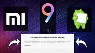 How to Fix: Unfortunately, the process android.process.media has stopped | MIUI |