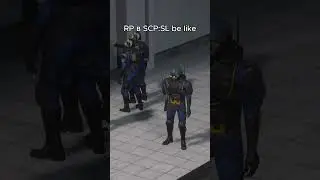 RP в SCP:SL be like|SCP:SL 
