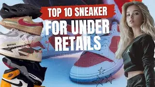 Top 10 Best Sneakers UNDER RETAIL! September 2024 #nike #sneakers #airjordan #jordan  #airjordan12