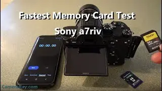 Sony a7riv Fastest Memory Cards Test Vs Budget Card