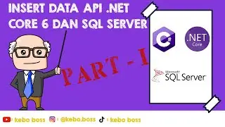 CARA MEMBUAT INSERT DATA MENGGUNAKAN ASP .NET CORE WEB API SQL SERVER || TUTORIAL API CRUD (PART 1)