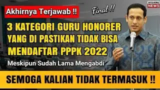 🔴Terjawab !! 3 Guru Honorer ini di Pastikan tidak Bisa Mendaftar PPPK Guru 2022 !! Tidak Lolos