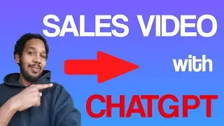 How To Create High-Performing Sales Videos Fast With ChatGPT