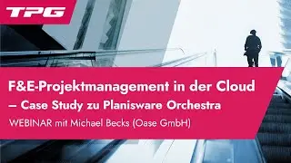 Planisware Orchestra Einführung im F&E-Projektmanagement – so ging die Oase GmbH erfolgreich vor