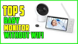 TOP 5 Best Baby Monitor without WiFi 2023