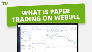 What Is Paper Trading On Webull - A Simple Guide On How To Paper Trade On Webull
