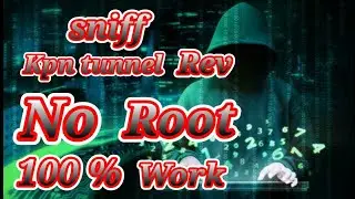 Cara sniff kpn tunnel rev tanpa root