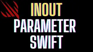 inout Parameters Swift | What is inout Parameter ?