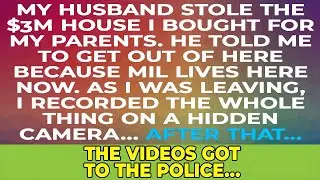 Spouse took $3m house for my parents, evicted me, brought in his mom.