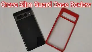 Google Pixel 7 Pro - Crave Slim Guard Case Review