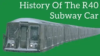 The History Of The R40 Subway Car