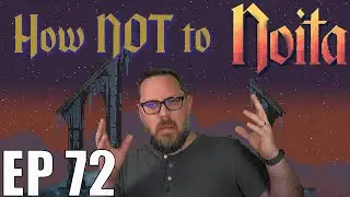 Noita - EP 72 - Lab Meat