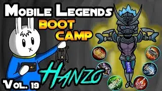 HANZO - TIPS, ITEMS, SPELL, EMBLEMS, TRICKS, AND GUIDE - MOBILE LEGENDS BOOT CAMP VOLUME 19
