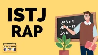 ISTJ Rap (Music Video)