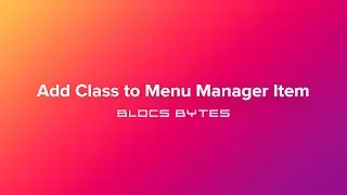 How to Add Class to Menu Manager Item