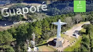 Guaporé RS - Cristo Redentor, autódromo internacional, Serra Gaúcha