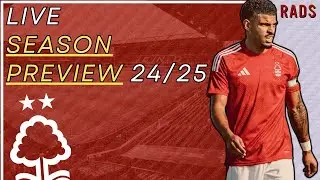 What Can We Expect In 24/25? | NOTTINGHAM FOREST SEASON PREVIEW LIVE