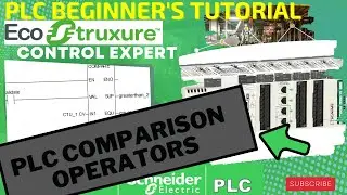 Lecture 25: UNITY PRO plc programming | Comparison Instructions  | industrial automation and control