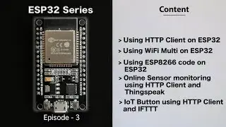 [E-3]ESP8266 codes on ESP32 | HTTP Client | WiFi Multi | IoT Button | Data Monitoring | ESP32 Series