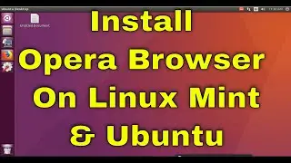 Easy way to download and install Opera Web Browser on Ubuntu Linux.