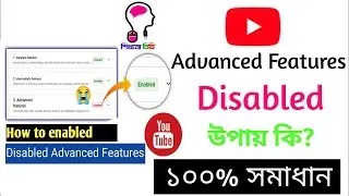 How to Enabled Youtube Advanced Features After Disabled