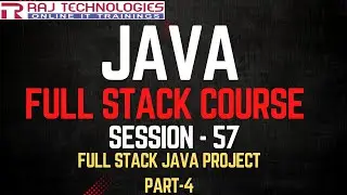 Session - 57 |  Java Full Stack Developer Course | Full Stack Java Project - Part-4