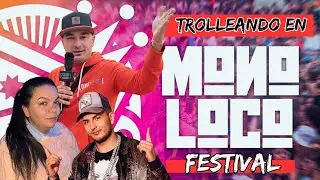 ENTREVISTAS Y TROLLEO EN MONOLOCO FESTIVAL 💣😂