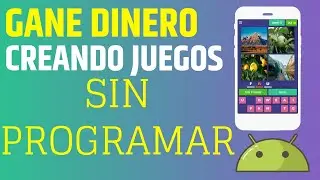 How Create A GAME Since 0 without To know Program 📱 AND I WIN MONEY Monetizing them 🚀
