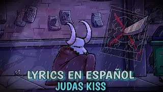 JUDAS KISS LYRICS EN ESPAÑOL (vs TABI V2)