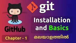 Installation of Git and Basics | Git tutorial 1 | Git tutorial in Malayalam