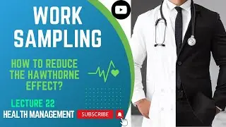 How to Boost Productivity with Work Sampling: A Step-by-Step Guide | Lecture 22 #management